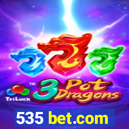 535 bet.com